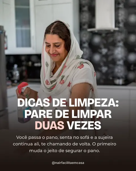 Capa (limpeza): Dicas de limpeza: pare de limpar duas vezes