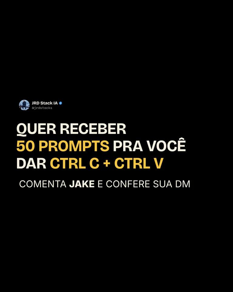 Slide 3: quer receber 50 prompts pra você dar Ctrl C + Ctrl V? Comenta JAKE